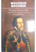 Wojna i konkwista. Hiszpańska myśl polityczna Złotego Wieku
