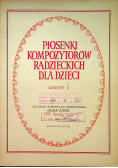 Piosenki kompozytorów radzieckich dla dzieci Zeszyt I