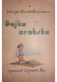 Bajka arabska, 1943 r.