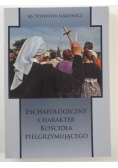 Eschatologiczny charakter Kościoła pielgrzymującego