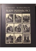 Ślady przeszłości. Powiat krakowski.