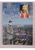 Przez Podgórze na Watykan