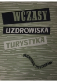 Wczasy uzdrowiska turystyka