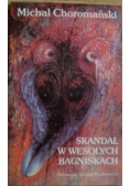 Skandal w Wesołych Bagniskach