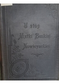 U stóp Matki Boskiej Nowicyackiej ,1900 r.