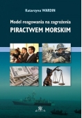 Model reagowania na zagrożenia piractwem morskim