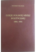 Dzieje polskiej myśli politycznej 1864 do 1914 1933 r