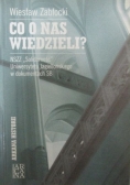 Co o nas wiedzieli?