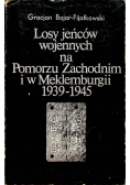 Losy jeńców wojennych na Pomorzu Zachodnim i w Meklemburgii 1939  1945