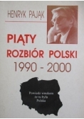 Piąty rozbiór Polski 1990 - 2000