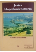 Jesteś błogosławieństwem