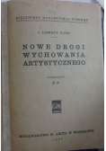 Nowe drogi wychowania artystycznego,1920r.