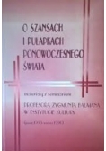 O szansach i pułapkach ponowoczesnego świata
