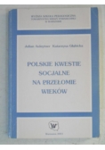 Auleytner Julian - Polskie kwestie socjalne na przełomie wieków