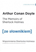 Memoirs of Sherlock Holmes Wspomnienia Sherlocka Holmesa z podręcznym słownikiem angielsko polskim
