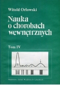 Nauka o chorobach wewnętrznych Tom IV