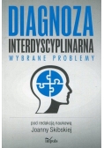 Diagnoza interdyscyplinarna. Wybrane problemy