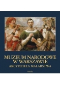 Arcydzieła malarstwa. Muzeum Narodowe w Warszawie
