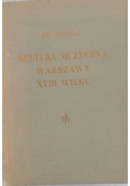 Kultura muzyczna Warszawy XVIII wieku