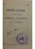 Świętego Cypryana Dziełka pobożne, 1900 r.