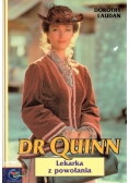 Dr Quinn Lekarka z powołania