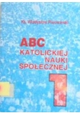ABC Katolickiej nauki społecznej