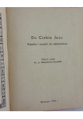 Do Ciebie Jezu