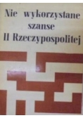 Nie wykorzystane szanse II Rzeczypospolitej