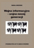 Wojna informacyjna - wojna nowej generacji
