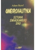 Oneironautyka. Sztuka świadomego snu