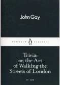 Trivia or the Art of Walking the Streets of London