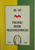 80 lat Polskiej broni przeciwlotniczej