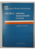 Polska: reforma, dostosowanie i wzrost