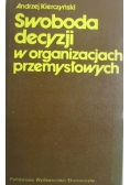 Swoboda decyzji w organizacjach przemysłowych