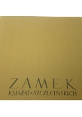 Zamek książąt szczecińskich