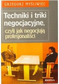 Techniki i triki negocjacyjne, czyli jak negocjują profesjonaliści