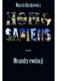 Homo sapiens Tom 3 Meandry ewolucji