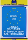 Praca socjalna w środowisku zamieszkania