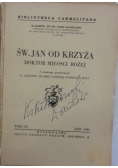 Św. Jan od Krzyża doktor miłości bożej, 1940 r.