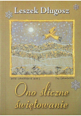 Ono śliczne świętowanie