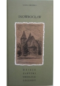 Inowrocław dzieje zabytki okolice legendy