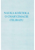 Nauka Kościoła o charyzmacie celibatu