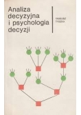 Analiza decyzyjna i psychologia decyzji