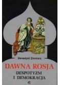 Dawna Rosja. Despotyzm i demokracja