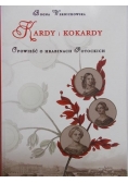 Kardy i kokardy. Opowieść o hrabinach Potockich