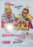 Bzdurki czyli bajki dla dzieci i innych