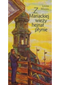 Z Mariackiej wieży hejnał płynie