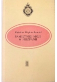 Pamiętniki moje w Hiszpanii