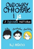 Cudowny chłopak i ja. Trzy cudowne historie