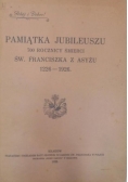 Pamiątka Jubileuszu 700 rocznicy śmierci św. Franciszka z Asyżu 1226-1926, 1928 r.